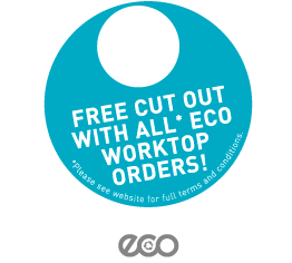 Free cut out with all Eco Worktop orders!
